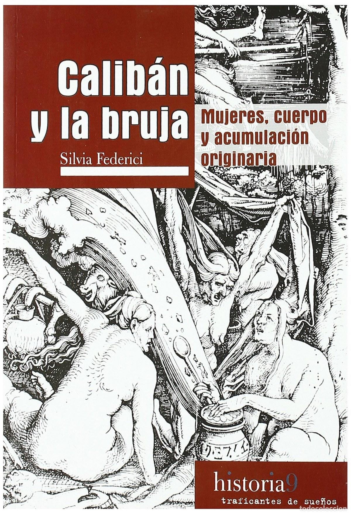 Livres: CALIB&Aacute;N Y LA BRUJA - Federici, Silvia