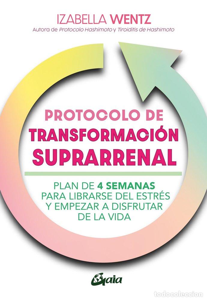 Livres: PROTOCOLO DE TRANSFORMACION SUPRARRENAL - IZABELLA WENTZ