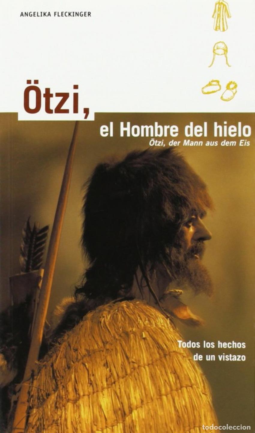 Libros: OTZI, EL HOMBRE DEL HIELO - Fleckinger, Angelika