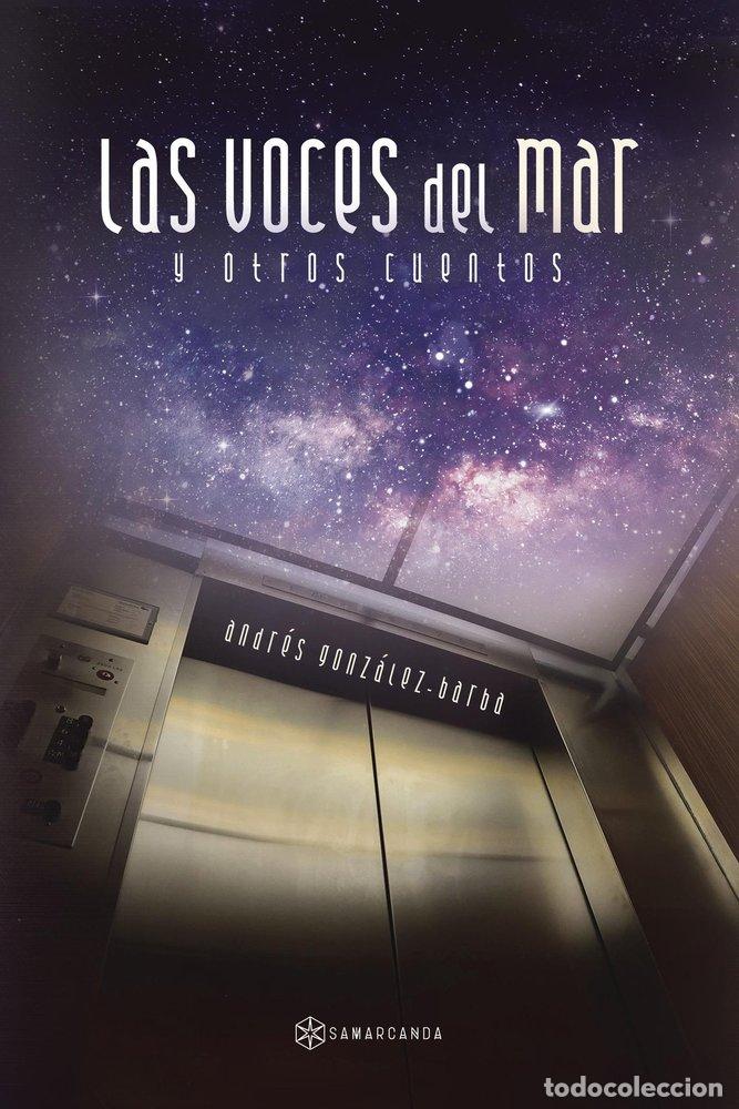 books: VOCES DEL MAR Y OTROS CUENTOS - GONZALEZ BARBA, ANDRES