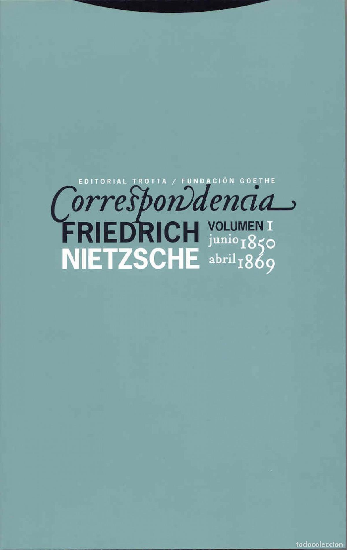 Libri: CORRESPONDENCIA I (JUNIO 1850 - ABRIL 1869) - Nietzsche, Friedrich