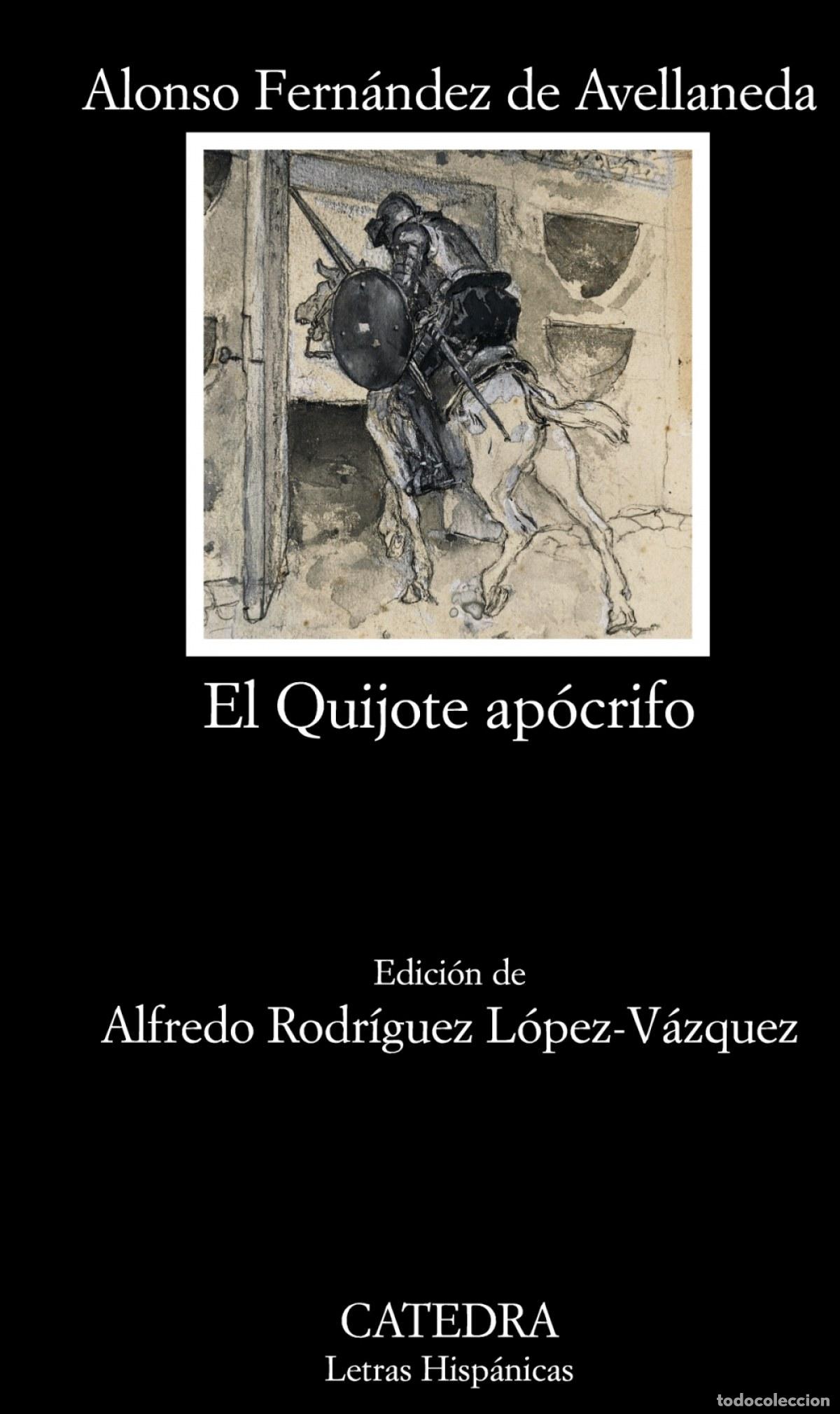 Libri: EL QUIJOTE AP&Oacute;CRIFO - Fern&aacute;ndez de Avellaneda, Alonso
