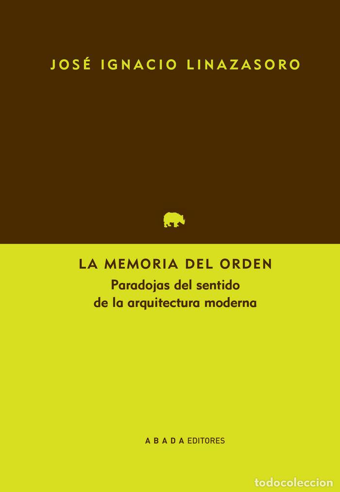 B&uuml;cher: MEMORIA DEL ORDEN,LA - LINAZASORO, JOSE IGNACIO