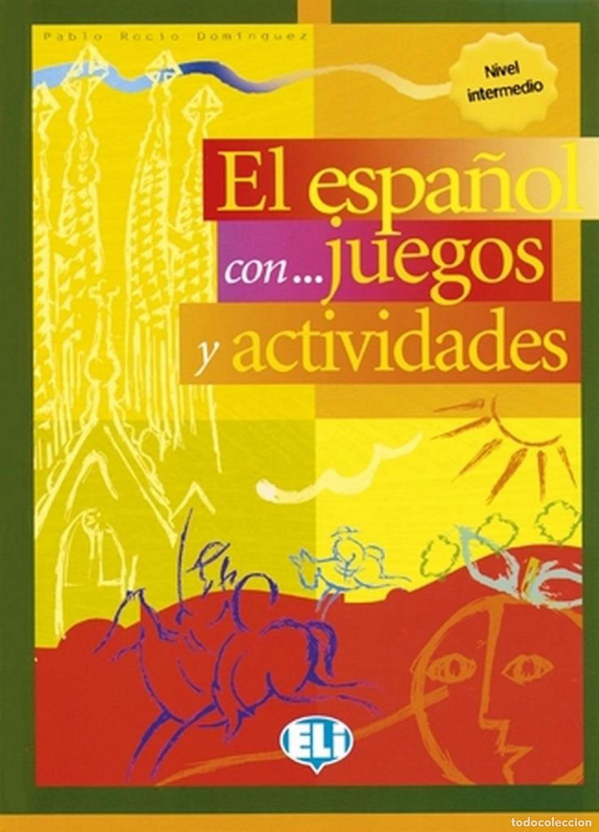 B&uuml;cher: ESPA&Ntilde;OL CON JUEGOS Y ACTIVIDADES - Rocio Dominguez, Pablo