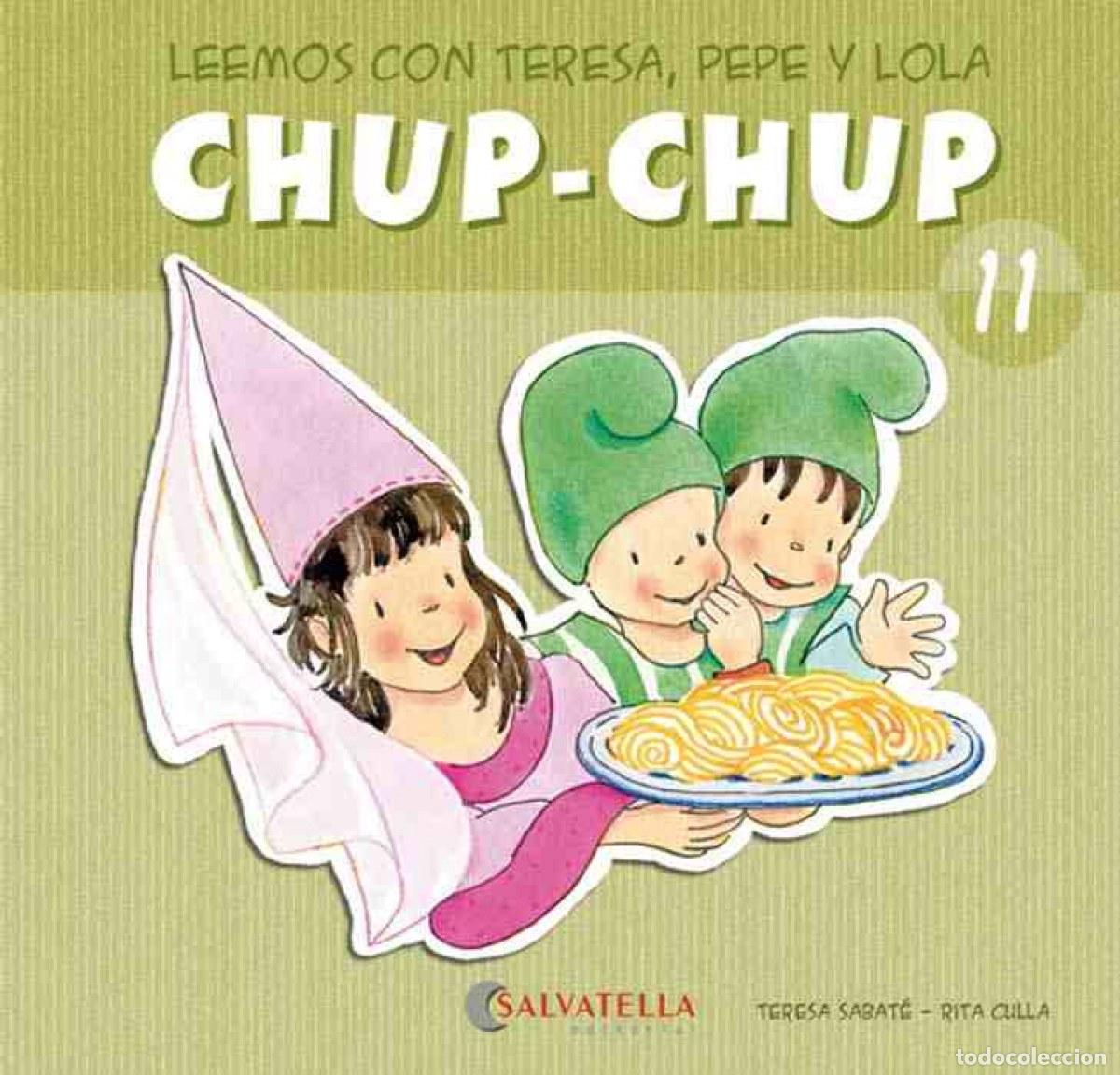B&uuml;cher: CHUP-CHUP 11 - Sabat&eacute; Rodi&eacute;, Teresa