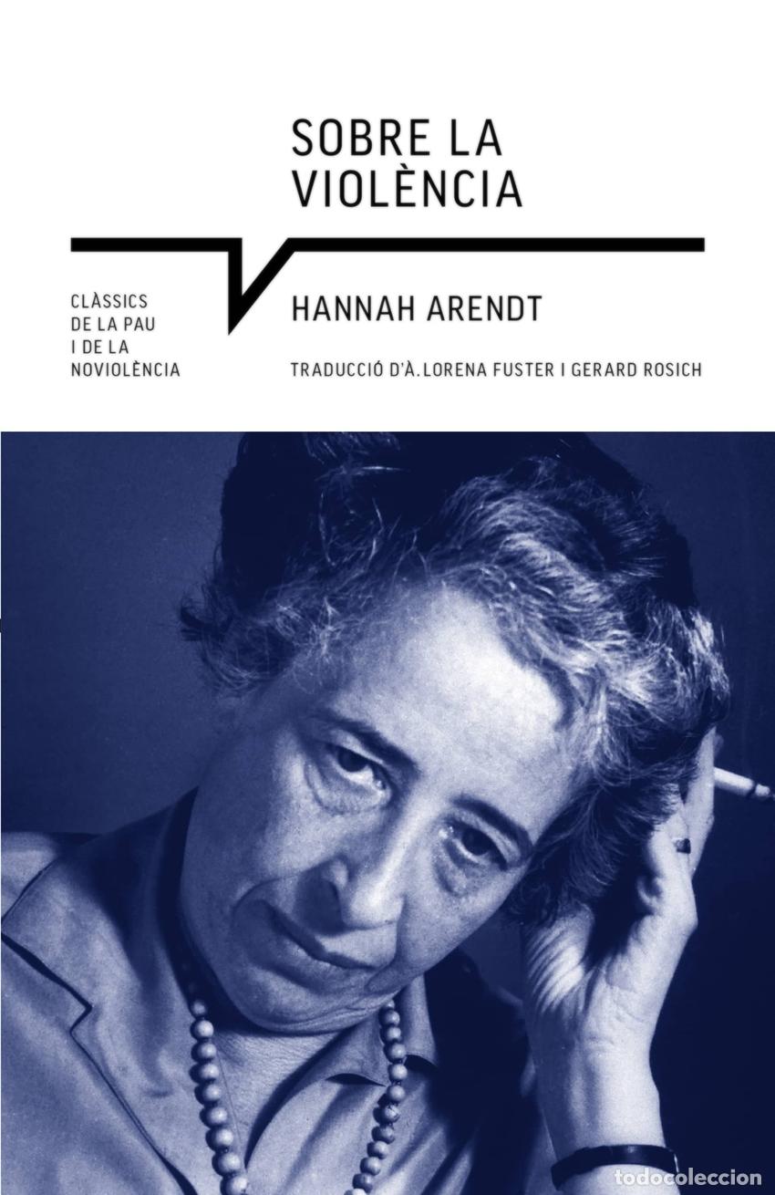 B&uuml;cher: SOBRE LA VIOL&Egrave;NCIA - Arendt, Hannah