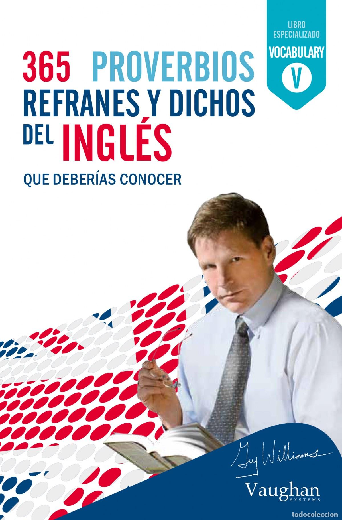 B&uuml;cher: 365 REFRANES Y PROVERBIOS DICHOS EN INGL&Eacute;S - Williams, Guy