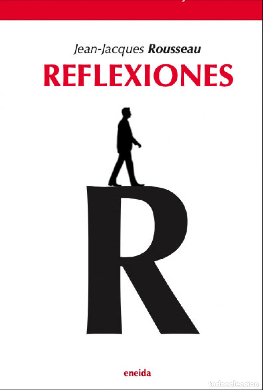 Libros: REFLEXIONES - Rousseau, Jean jacques