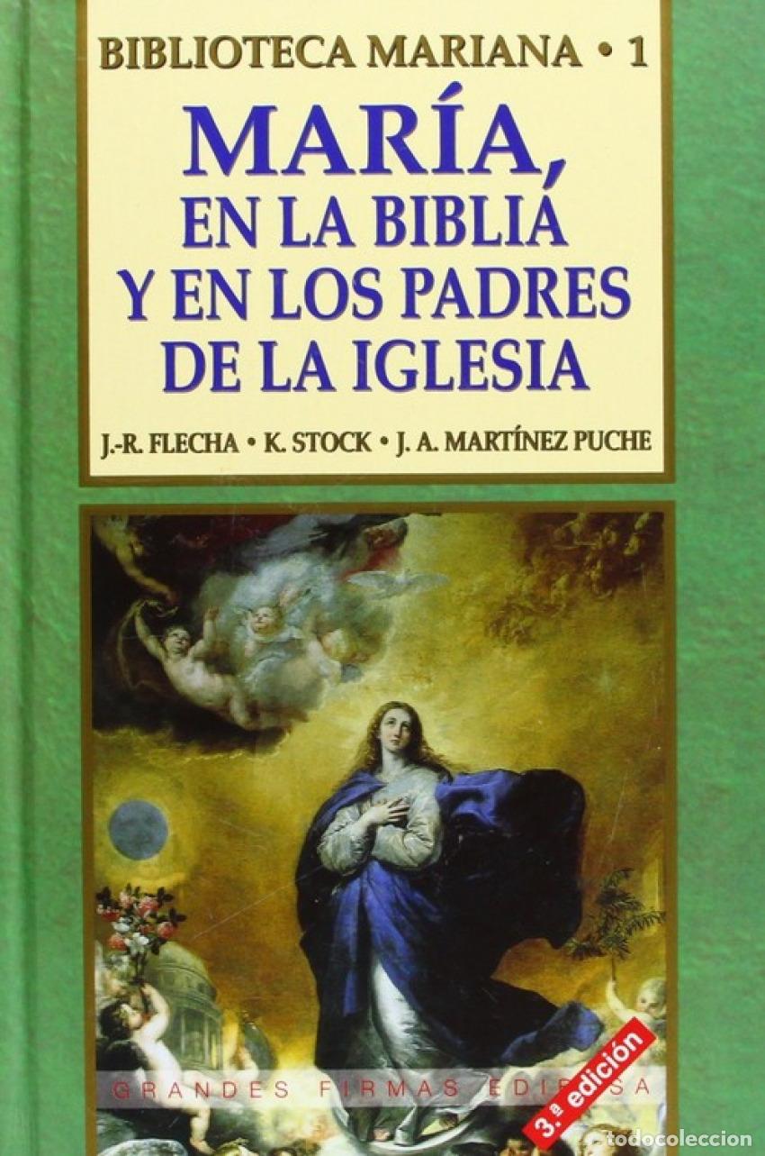 Libros: MAR&Iacute;A EN LA BIBLIA Y EN LOS PADRES DE LA IGLESIA - Flecha, Jos&eacute; Rom&aacute;n