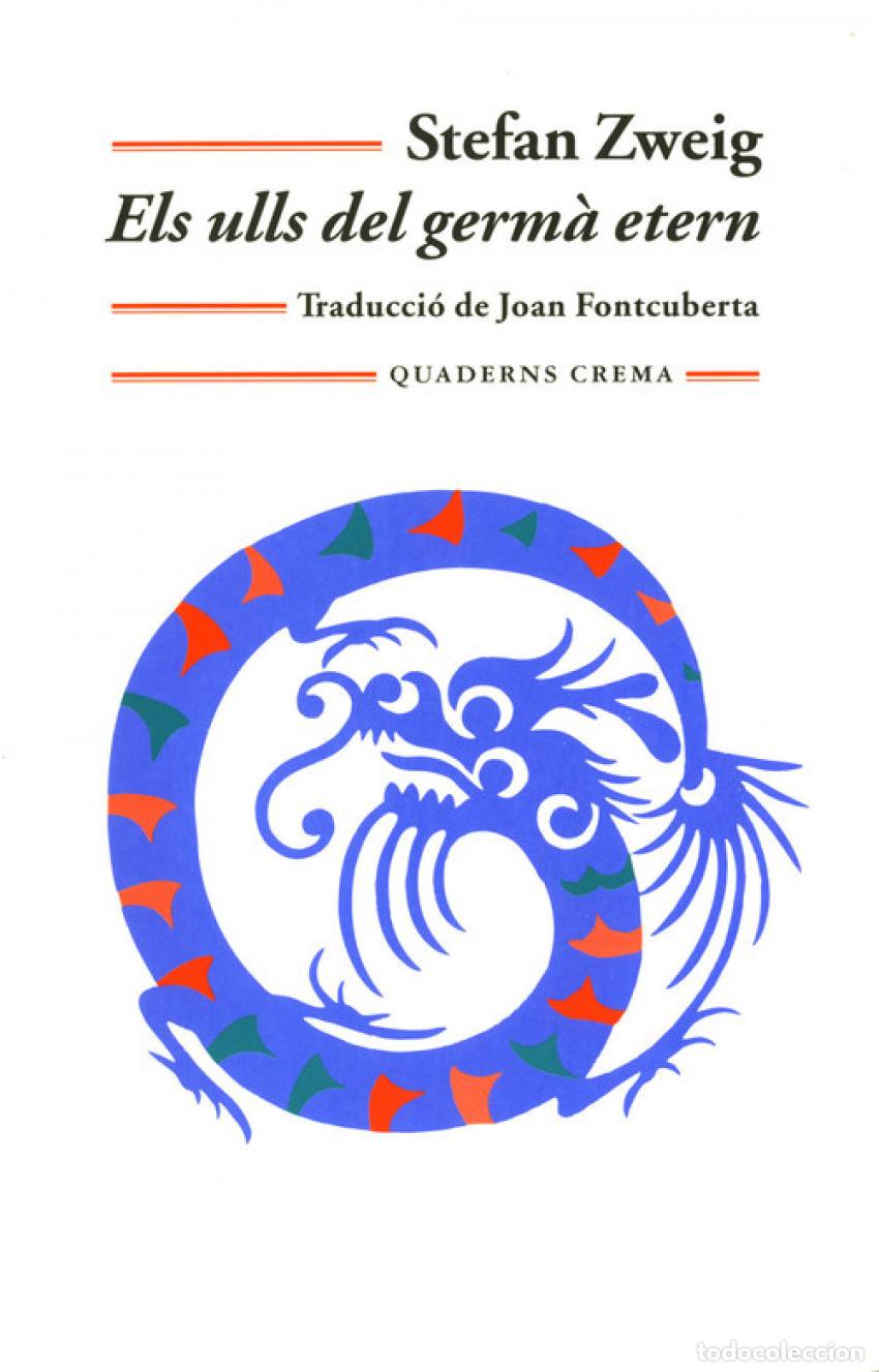 Libros: ELS ULLS DEL GERM&Agrave; ETERN - Zweig, Stefan