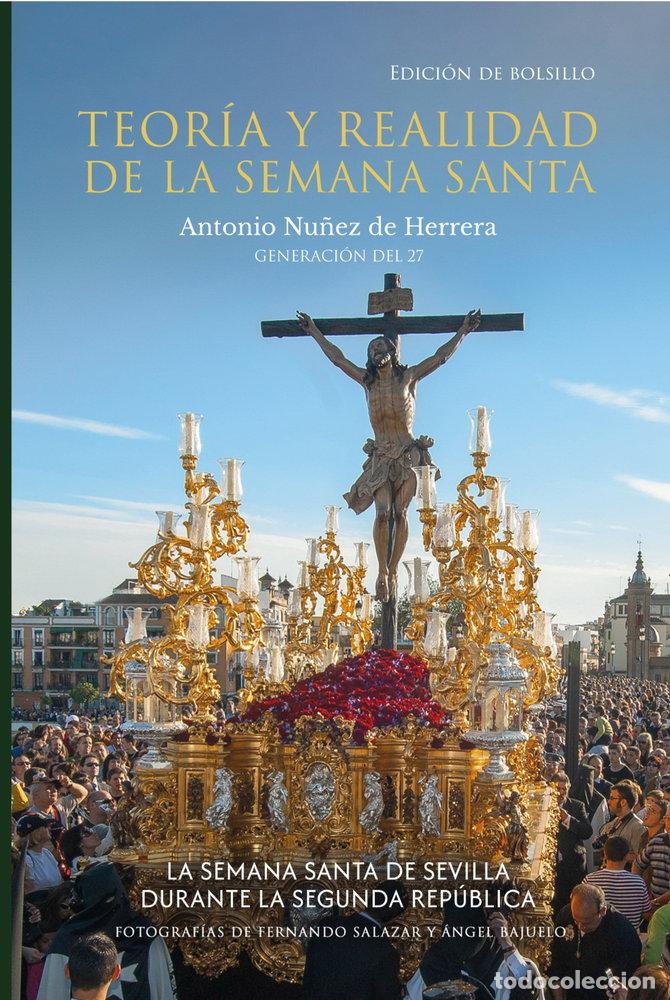 Libros: TEORIA Y REALIDAD SEMANA SANTA SEVILLA EDICION BOLSILLO - NU&Ntilde;EZ DE HERRERA, ANTONIO