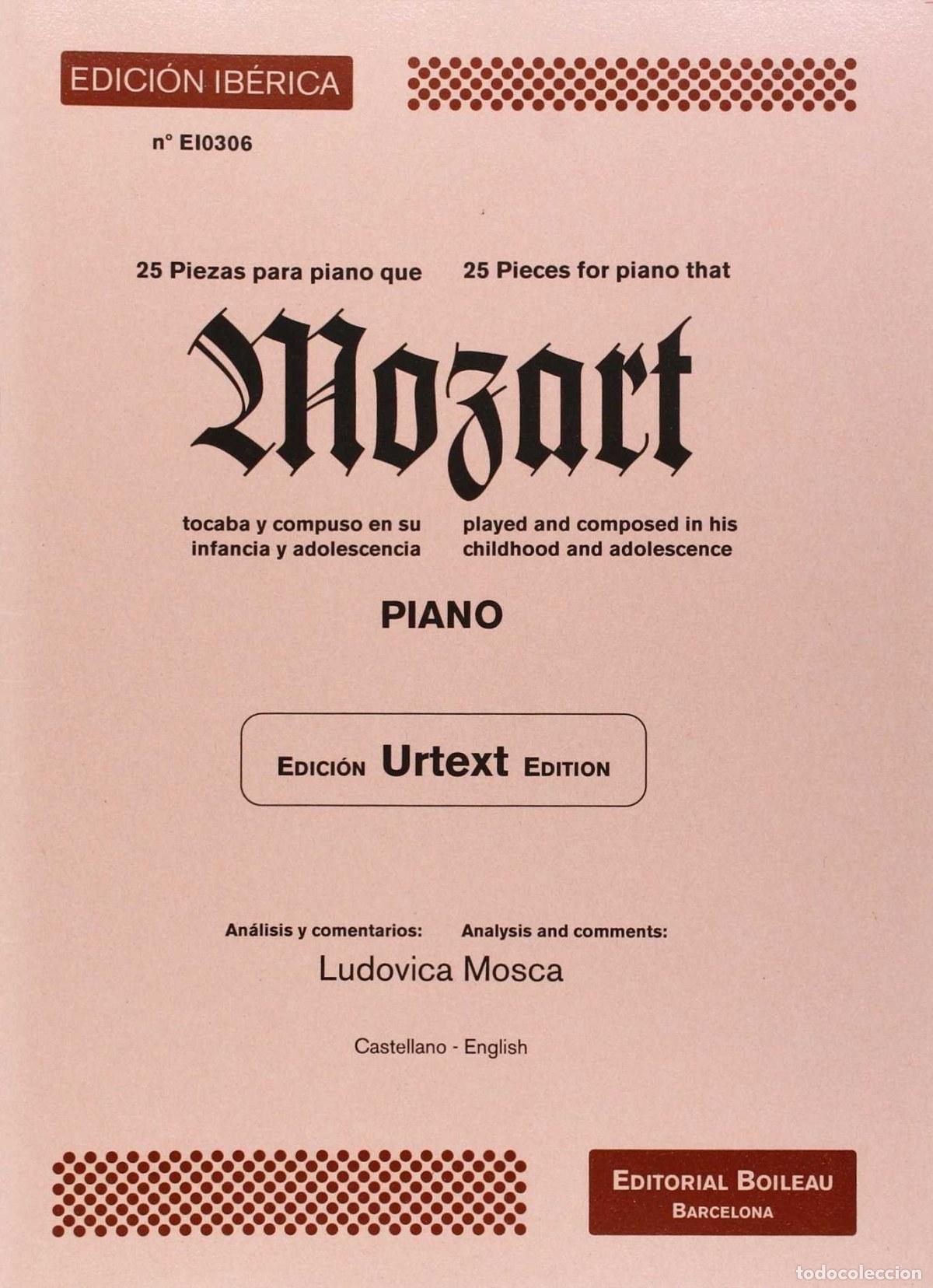 Libros: 25 PIEZAS QUE MOZART TOCABA Y COMPUSO EN SU INFANCIA... - Mozart, W A