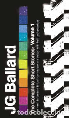 Libri: THE COMPLETE SHORT STORIES - Ballard, J G