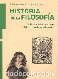 Libros: HA. FILOSOFIA II 1 DEL HUMANISMO A KANT.HUMANISMO A DESCARTE - REALE, GIOVANNI