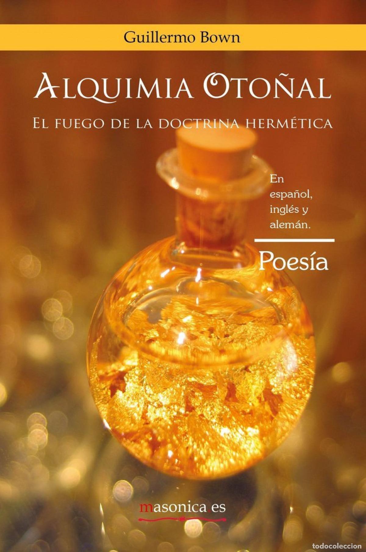 Libros: ALQUIMIA OTO&Ntilde;AL. EL FUEGO DE LA DOCTRINA HERM&Eacute;TICA - BOWN FERNANDEZ, GUILLERMO