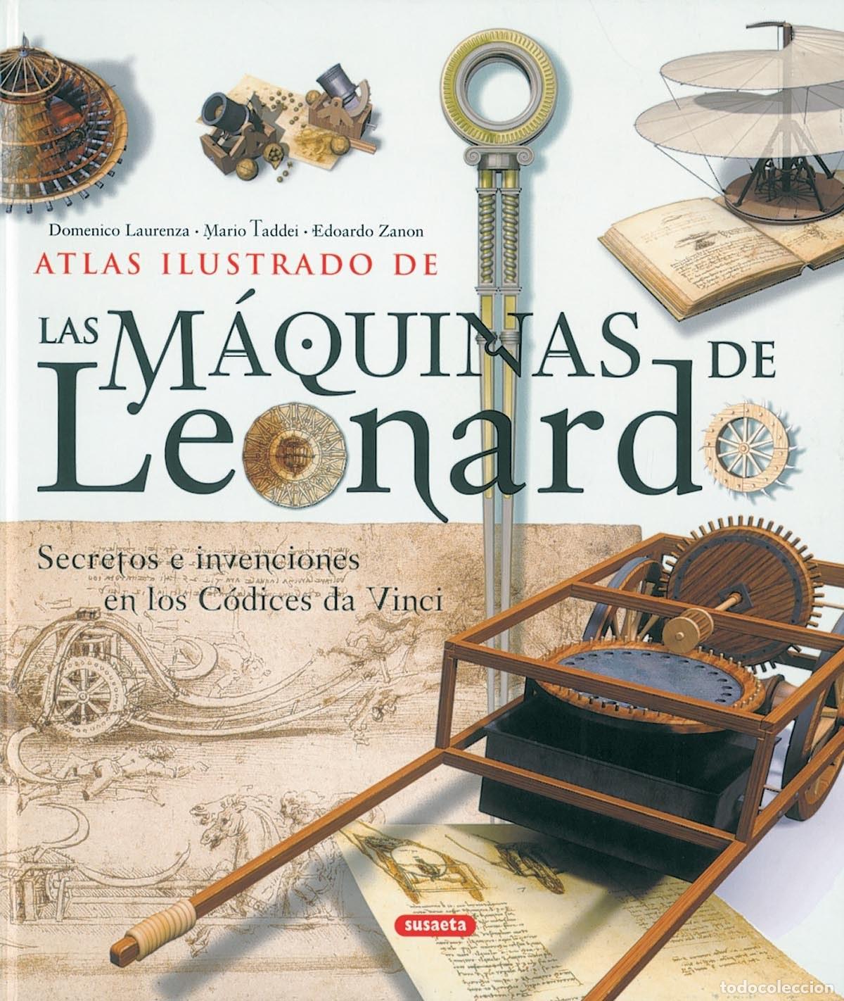 Libros: ATLAS ILUSTRADO DE LAS M&Aacute;QUINAS DE LEONARDO - Laurenza, Domenico