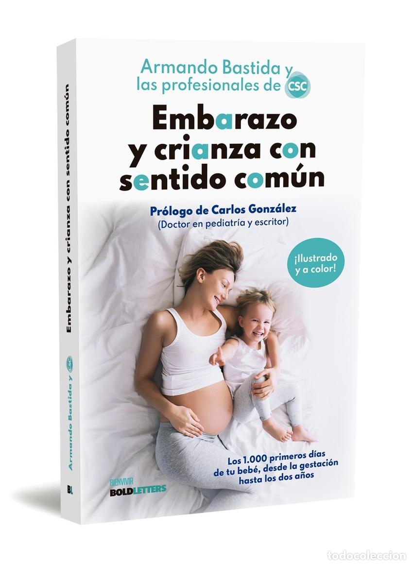 Libros: EMBARAZO Y CRIANZA CON SENTIDO COM&Uacute;N - Bastida, Armando