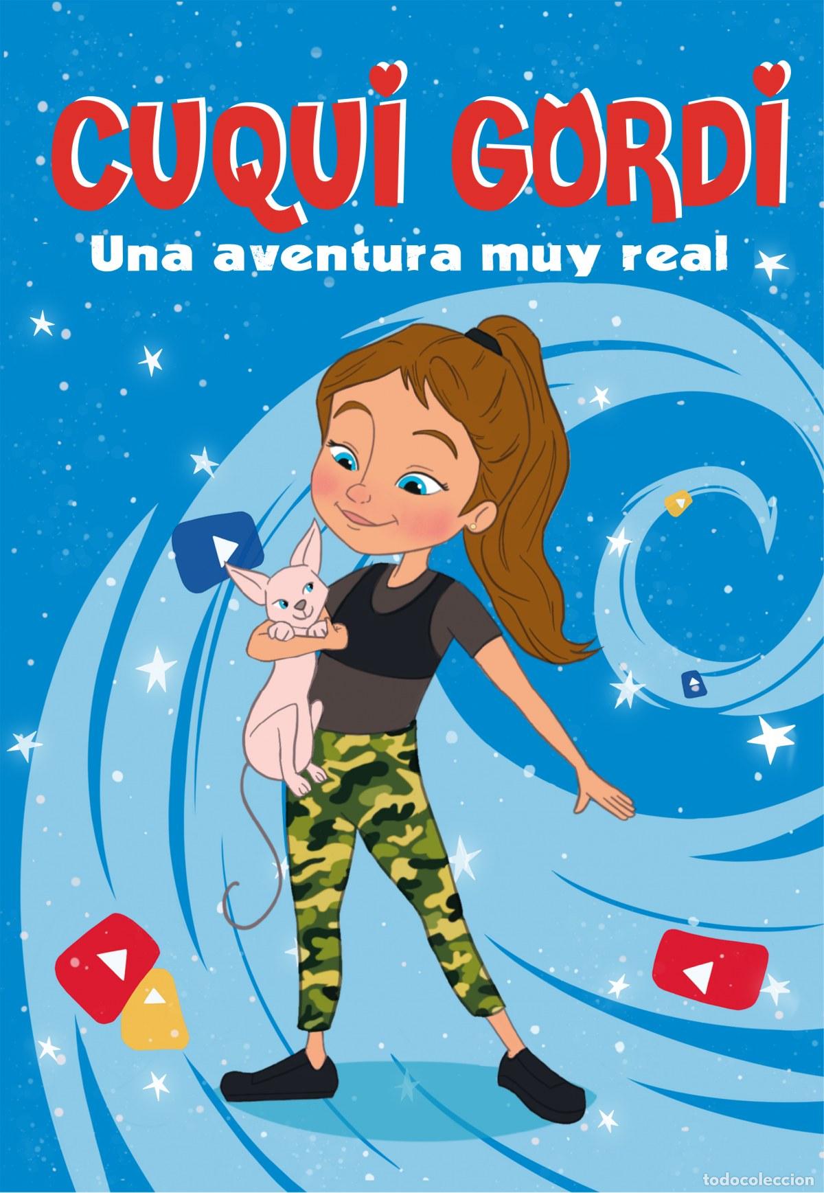 Libros: UNA AVENTURA MUY REAL (CUQUI GORDI 1) - Cuqui Gordi