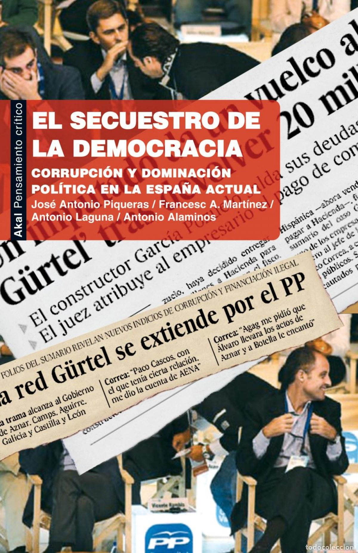 B&uuml;cher: EL SECUESTRO DE LA DEMOCRACIA - AA.VV.
