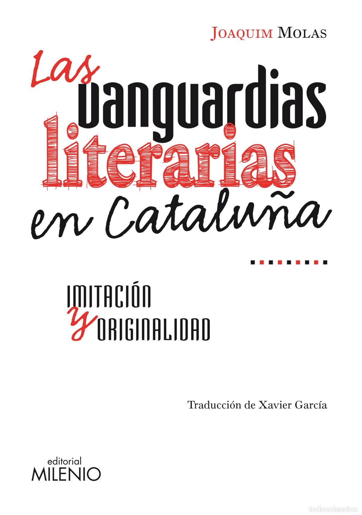 Libros: LAS VANGUARDIAS LITERARIAS EN CATALU&Ntilde;A - Molas, Joaquim