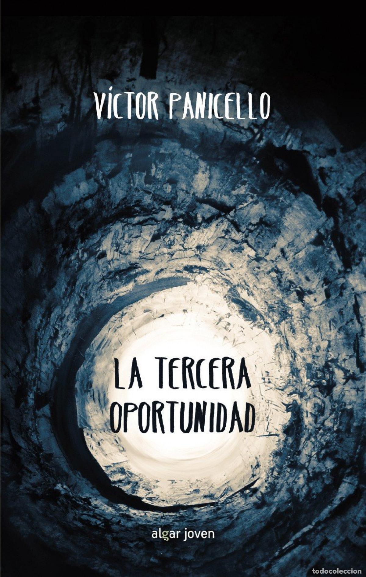 Libros: LA TERCERA OPORTUNIDAD - PANICELLO MONTERDE, VICTOR