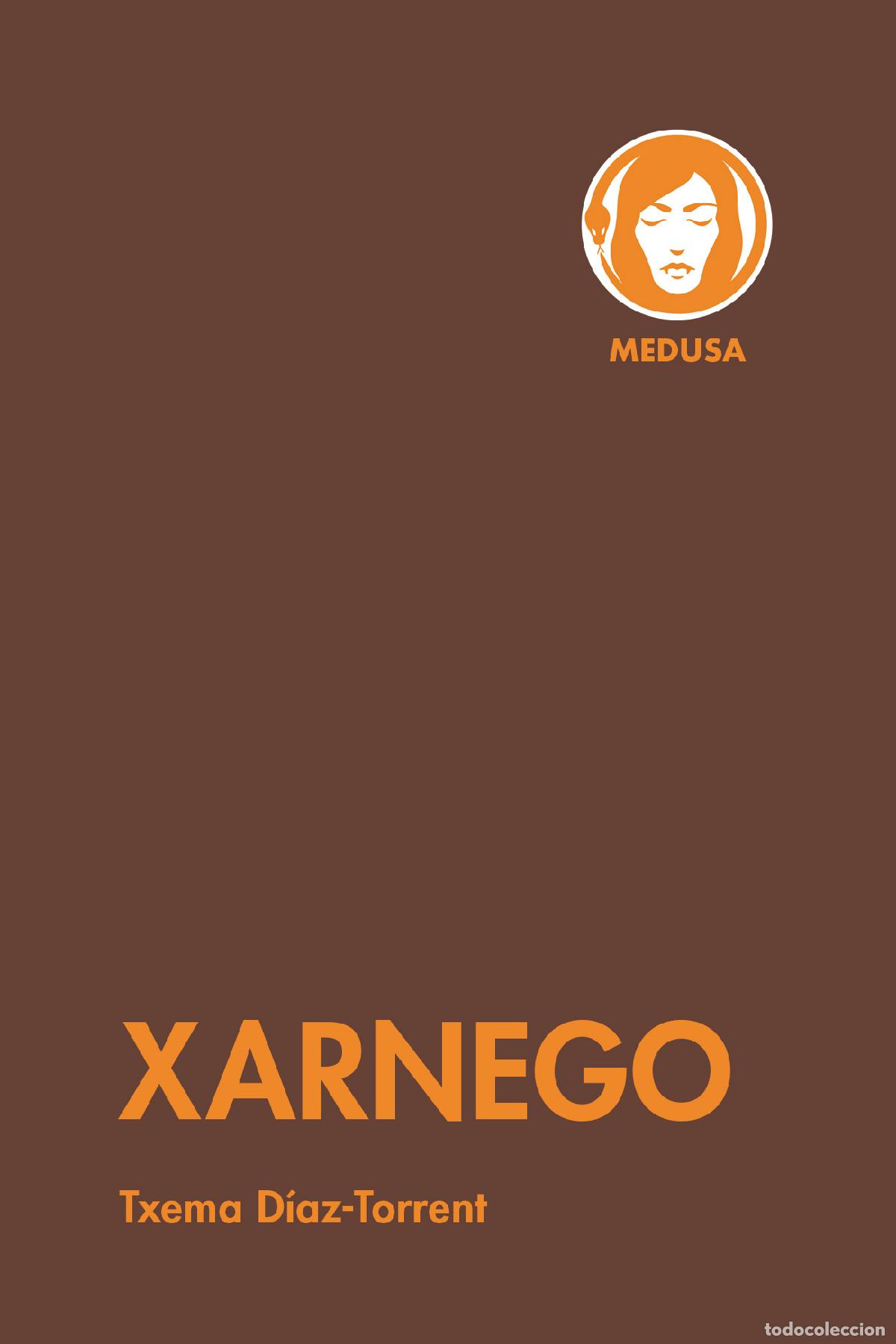 Libros: XARNEGO - D&iacute;az Torrent, Txema