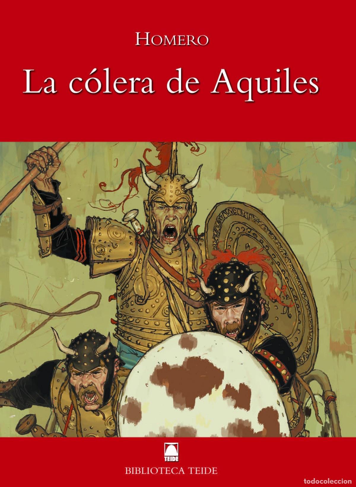 Libros: BIBLIOTECA TEIDE 012 - LA C&Oacute;LERA DE AQUILES -HOMERO- - Joan Baptista FORTUNY GINE