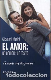 Livres: EL AMOR: UN NOMBRE, UN ROSTRO - Marini, Giovanni