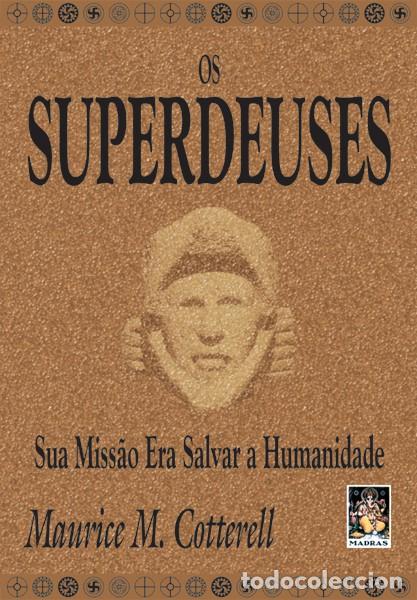 Livres: OS SUPERDEUSES - Cotterell, Maurice M