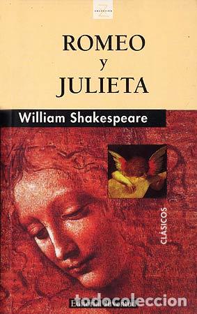 Libros: ROMEO Y JULIETA - SHAKESPEARE, WILLIAN