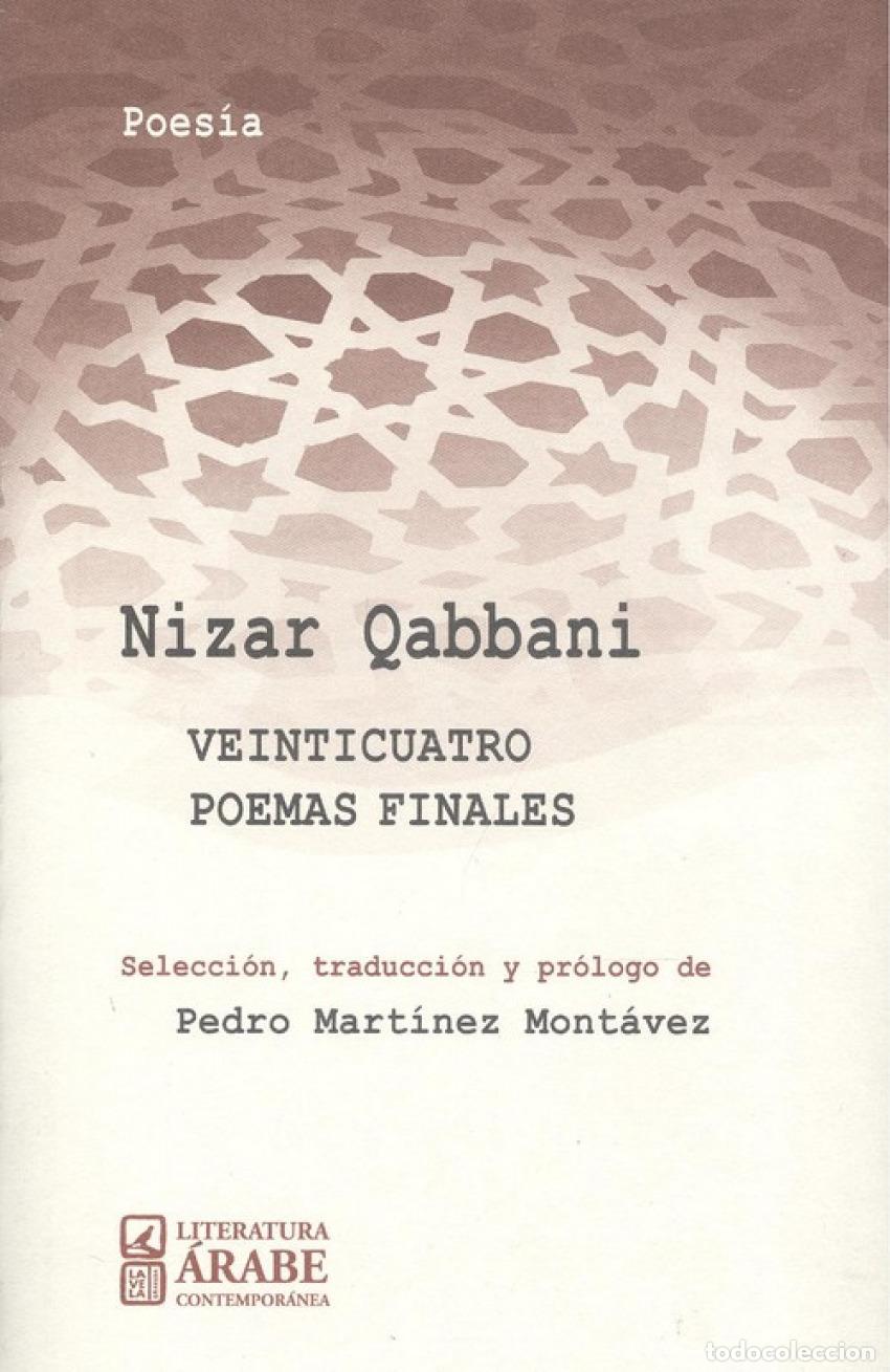 Livres: VEINTICUATRO POEMAS FINALES - Qabbani, Nizar