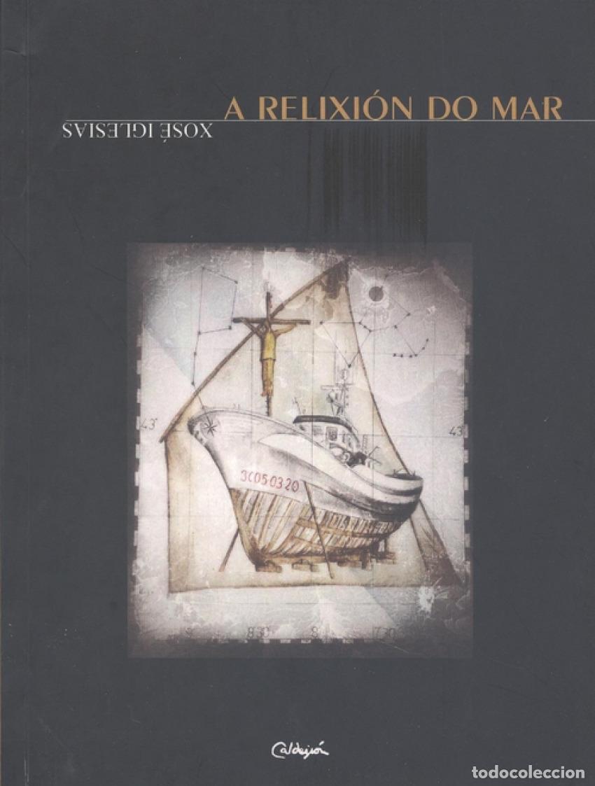 Libros: A RELIXI&Oacute;N DO MAR - Iglesias Lamela, Xos&eacute;