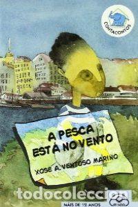 books: A PESCA EST&Aacute; NO VENTO - Ventoso Mari&ntilde;o, Xos&eacute; Antonio