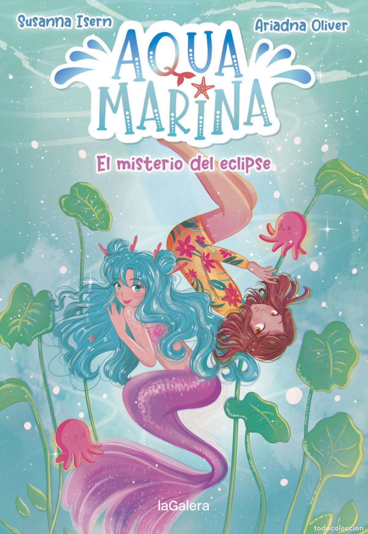 Libros: AQUA MARINA 2. EL MISTERIO DEL ECLIPSE - Isern, Susanna