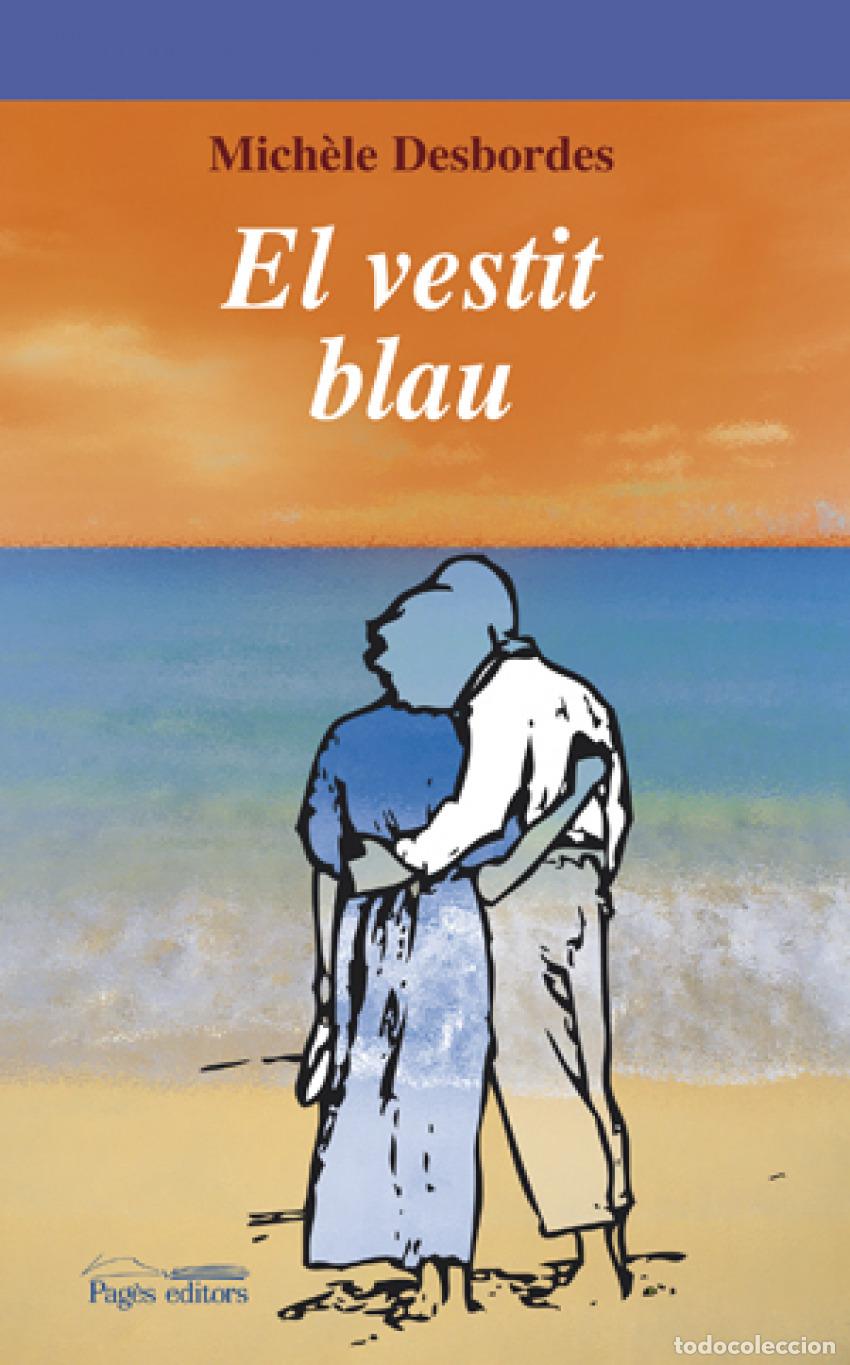 Libros: EL VESTIT BLAU - Desbordes, Mich&egrave;le