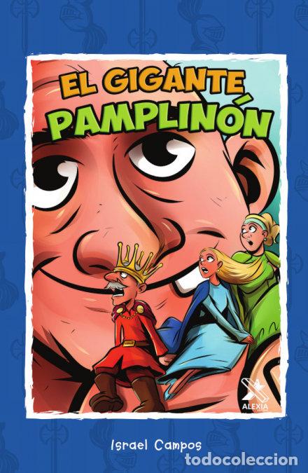 Libros: EL GIGANTE PAMPLINON - .