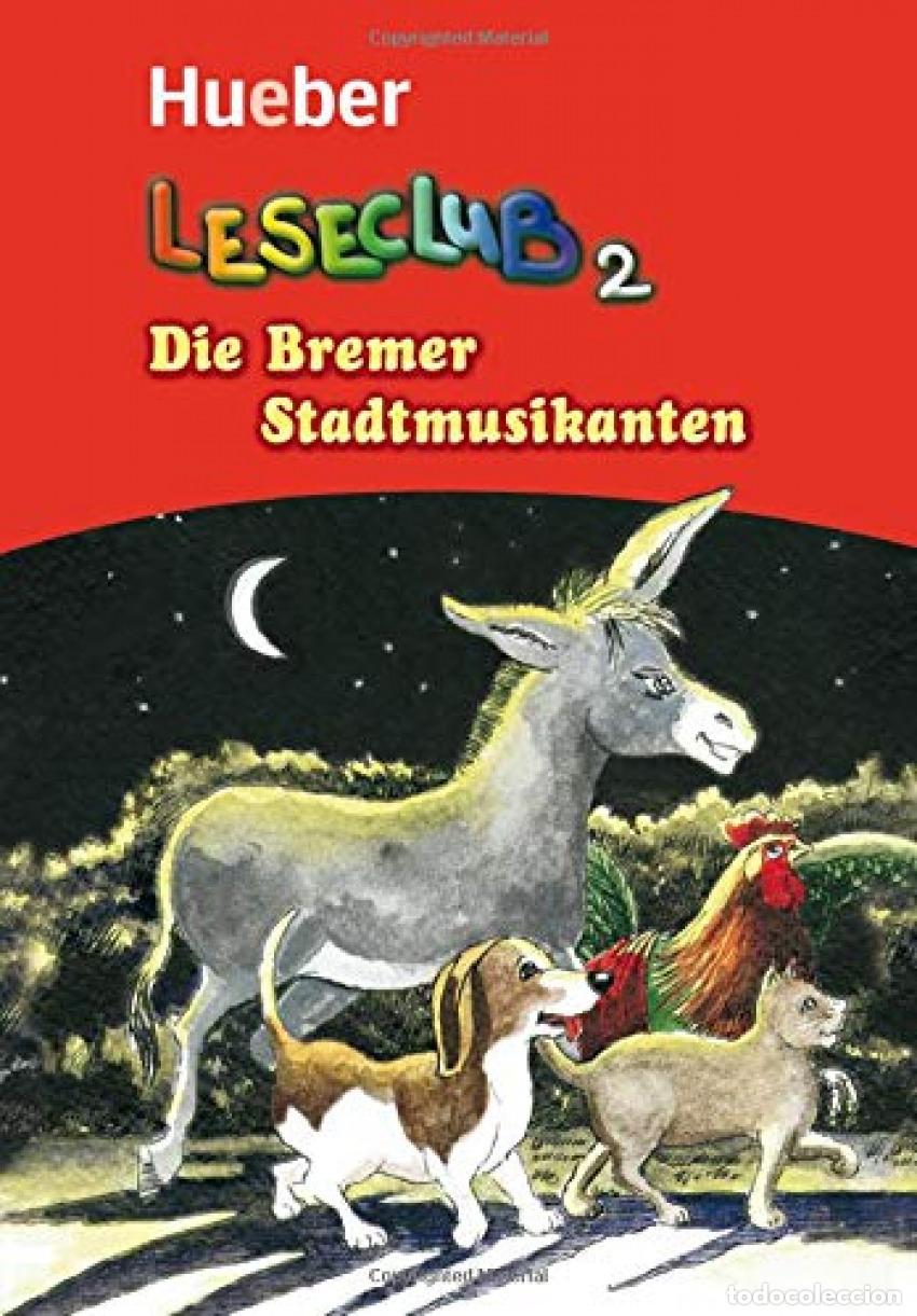 Libros: DIE BREMER STADTMUSIKANTEN - Leseclub 2 Hueber