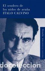 Libros: SENDERO DE LOS NIDOS DE ARA&Ntilde;A,EL - CALVINO, ITALO