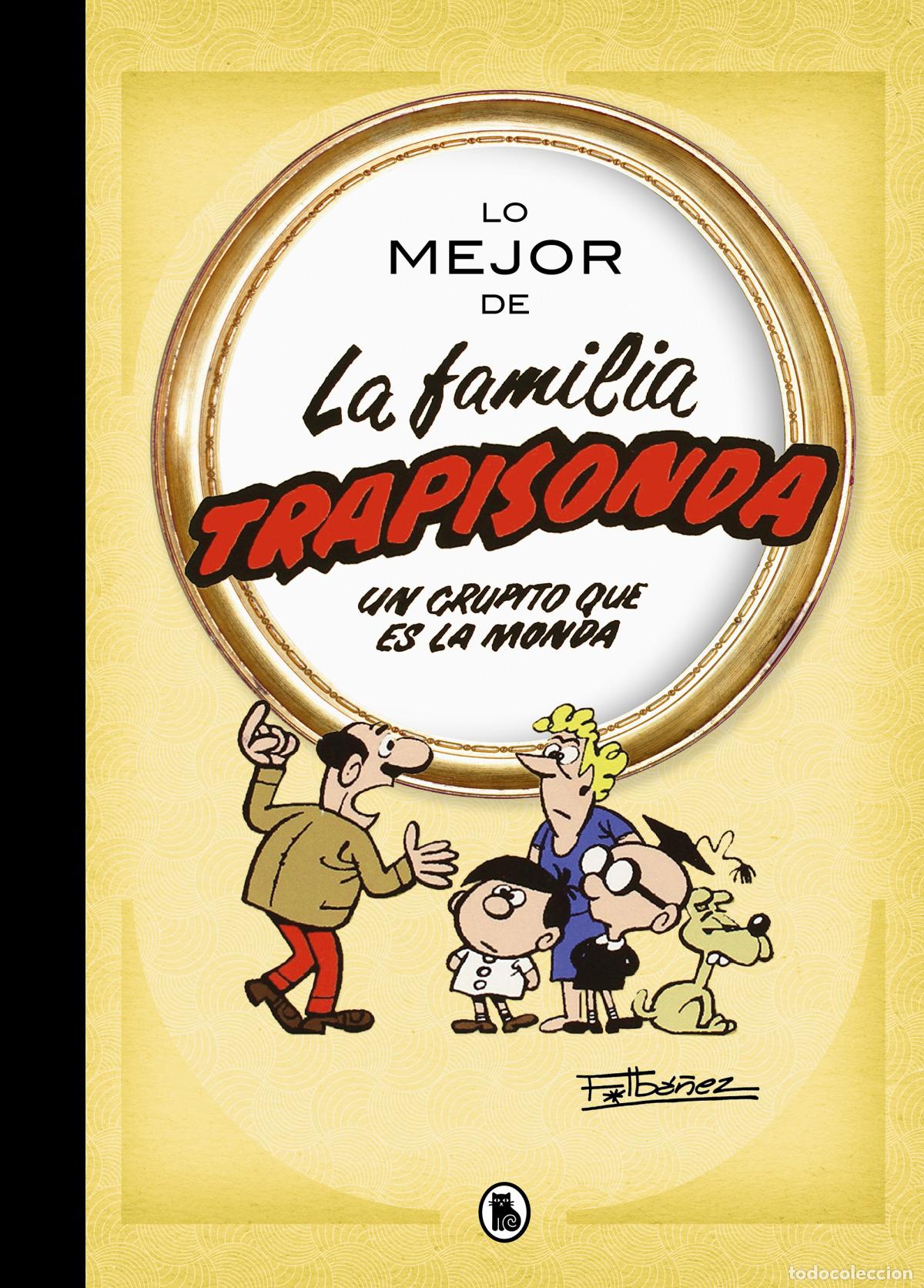Libros: LO MEJOR DE LA FAMILIA TRAPISONDA - Ib&aacute;&ntilde;ez, Francisco