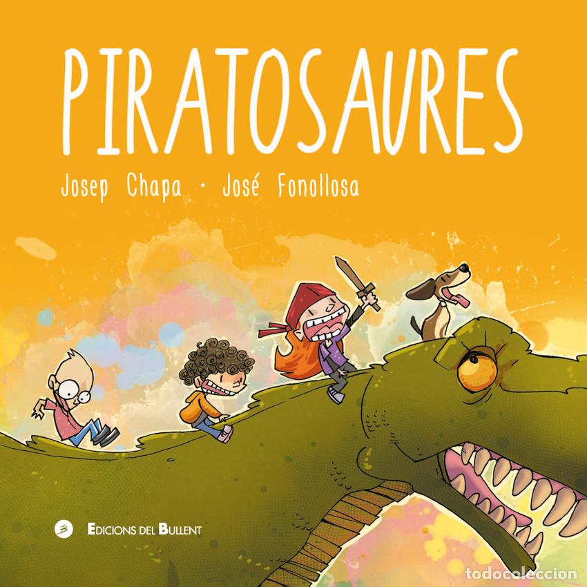 Livres: PIRATOSAURES - Chapa Mingo, Josep