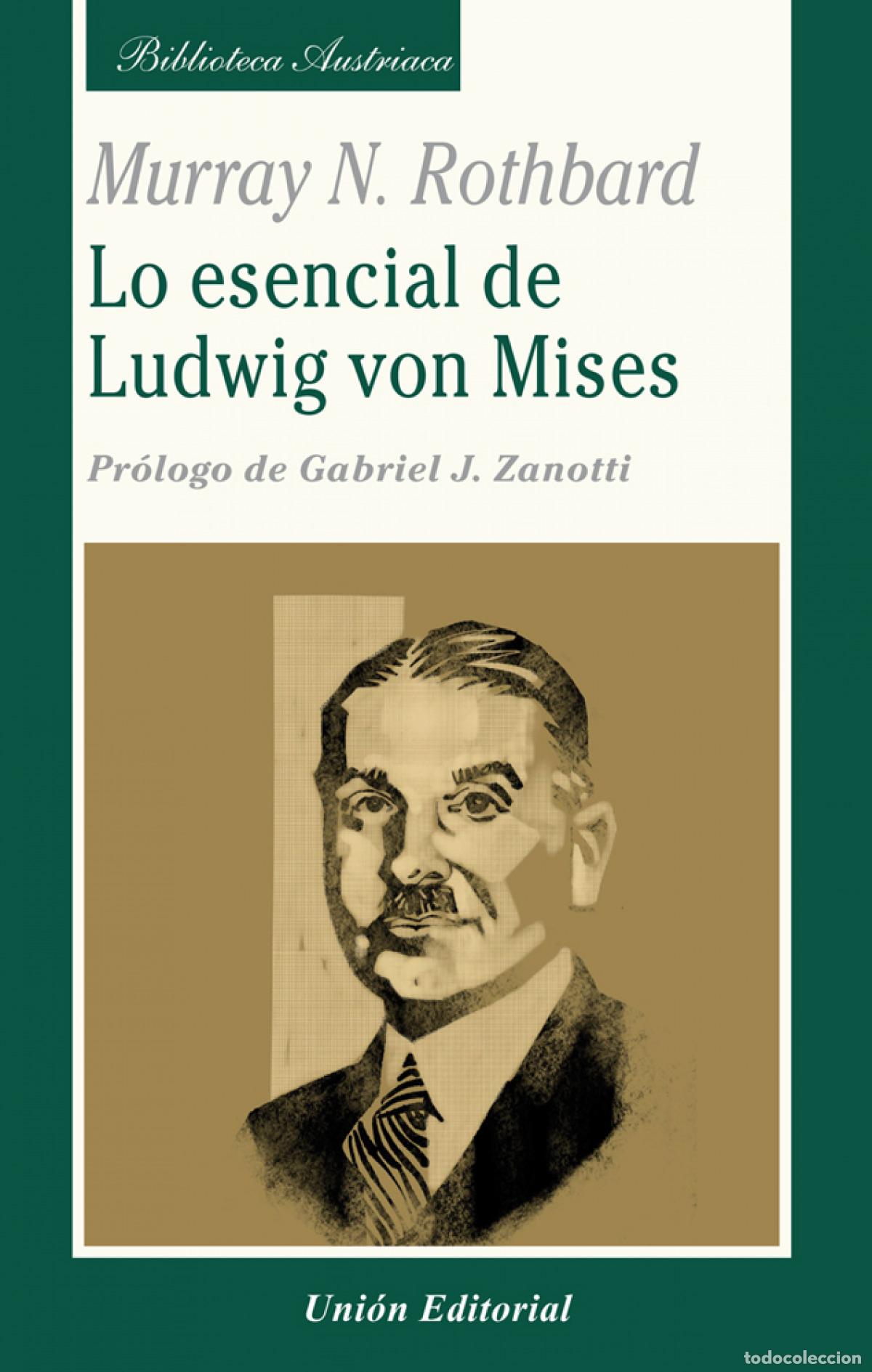 Livres: LO ESENCIAL DE LUDWIG VON MISES - Rothbard, Murray N