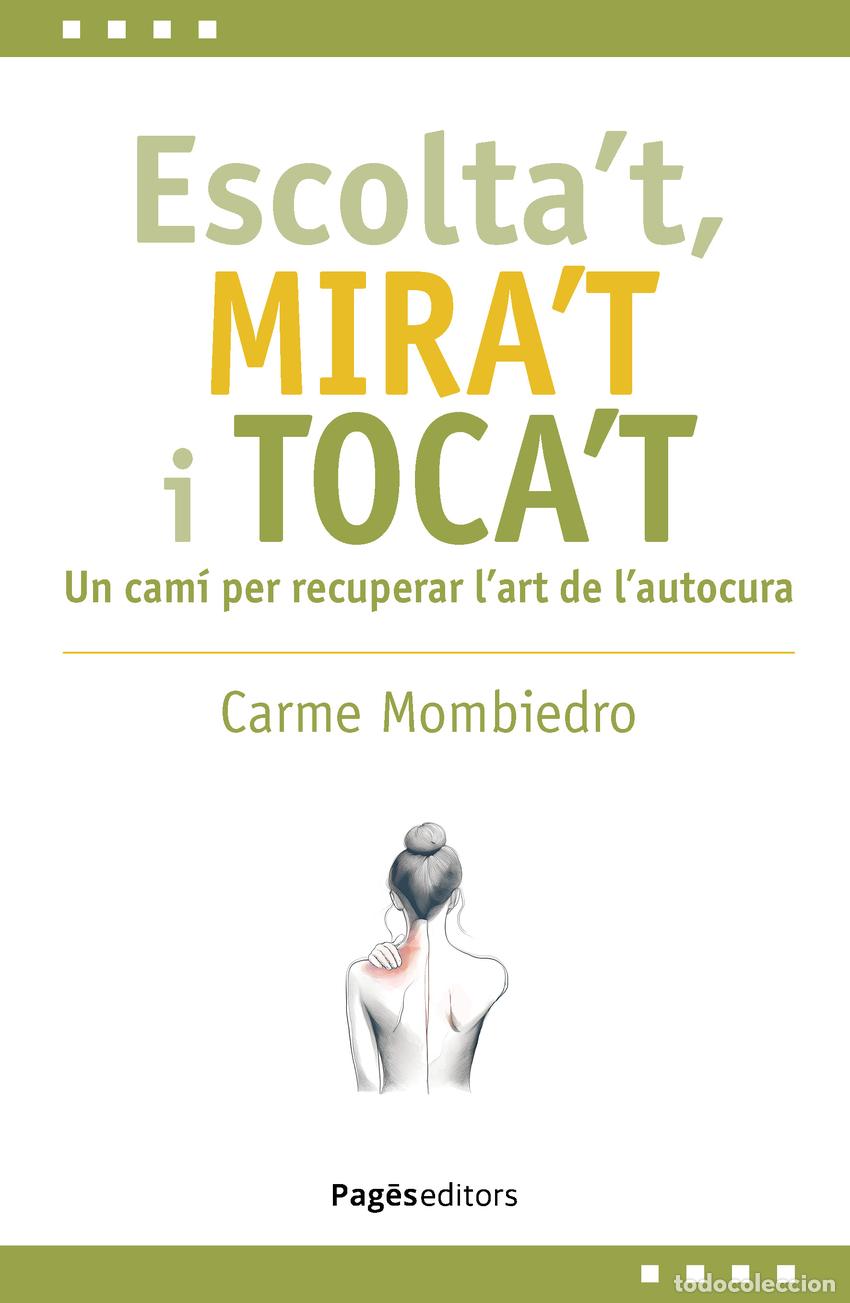 Livres: ESCOLTA'T, MIRA'T I TOCA'T - Mombiedro de Castellarnau, Carme