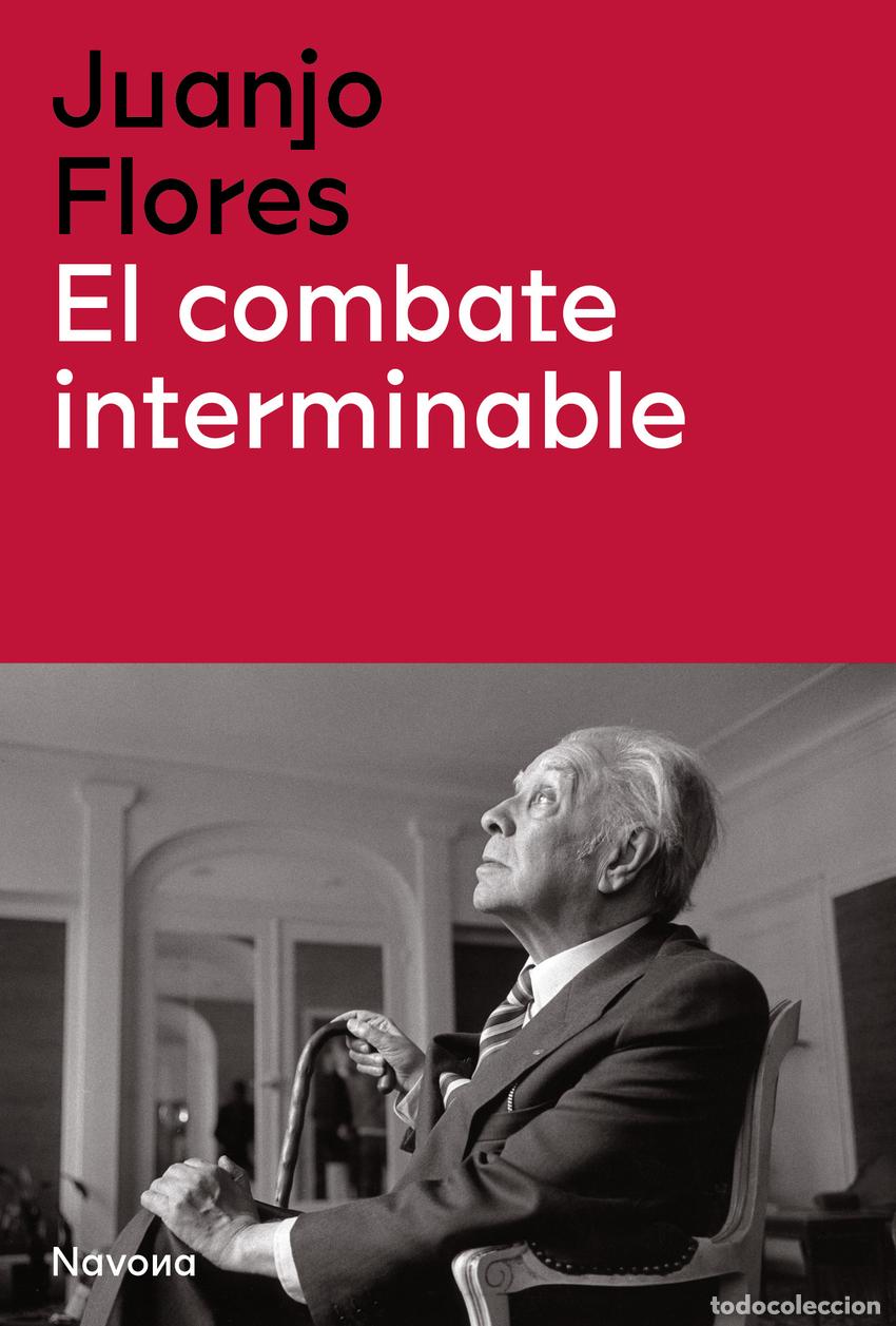 Livros: EL COMBATE INTERMINABLE - Flores, Juan Jos&eacute;