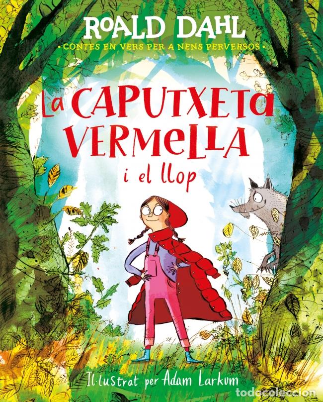 Libri: LA CAPUTXETA VERMELLA I EL LLOP - Dahl, Roald