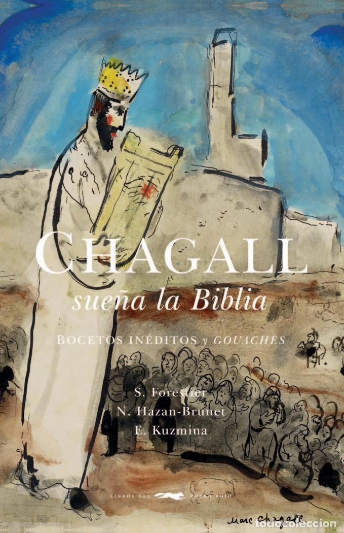 Libros: CHAGALL SUE&Ntilde;A LA BIBLIA - AA.VV.