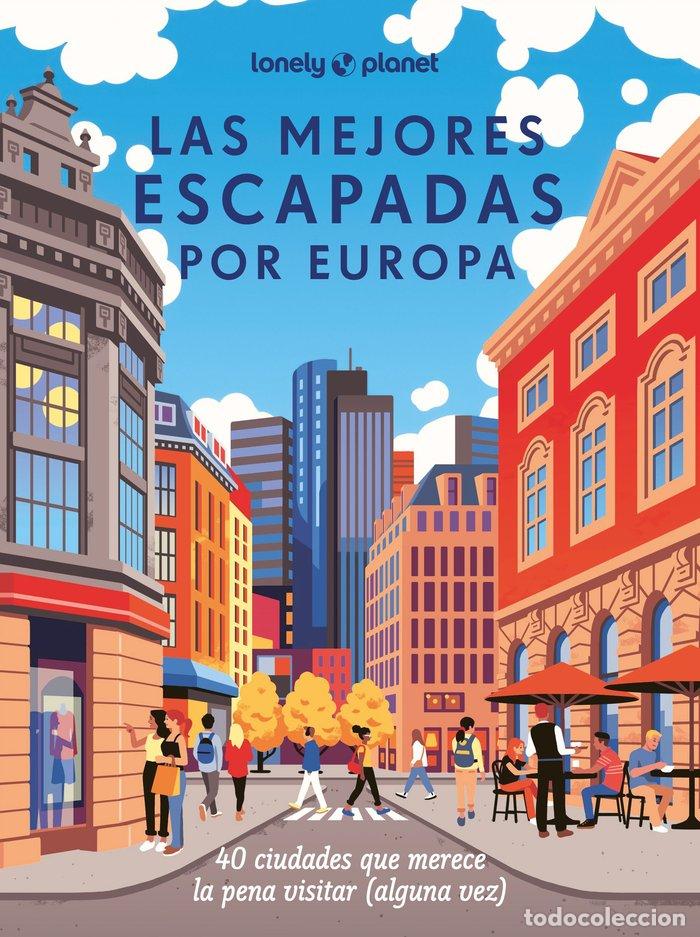 Livres: LAS MEJORES ESCAPADAS POR EUROPA - AA.VV