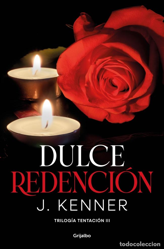 Livres: DULCE REDENCI&Oacute;N (TRILOG&Iacute;A TENTACI&Oacute;N 3) - Kenner, J