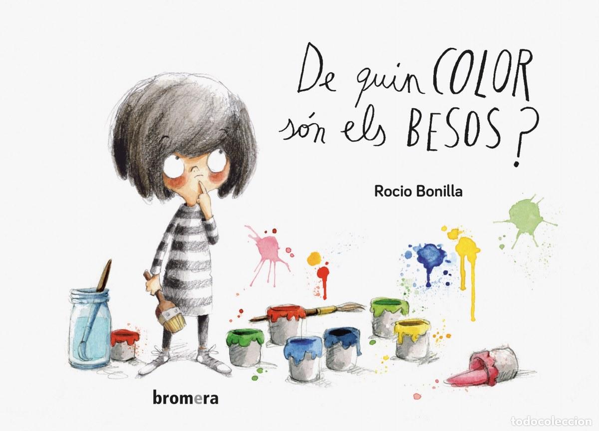 Libros: DE QUIN COLOR SON ELS BESOS? - Bonilla Raya, Rocio