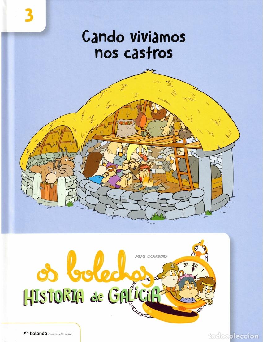 books: OS BOLECHAS. HISTORIA DE GALICIA. CANDO VIVIAMOS NOS CASTROS - Carreiro Monteiro, Jose