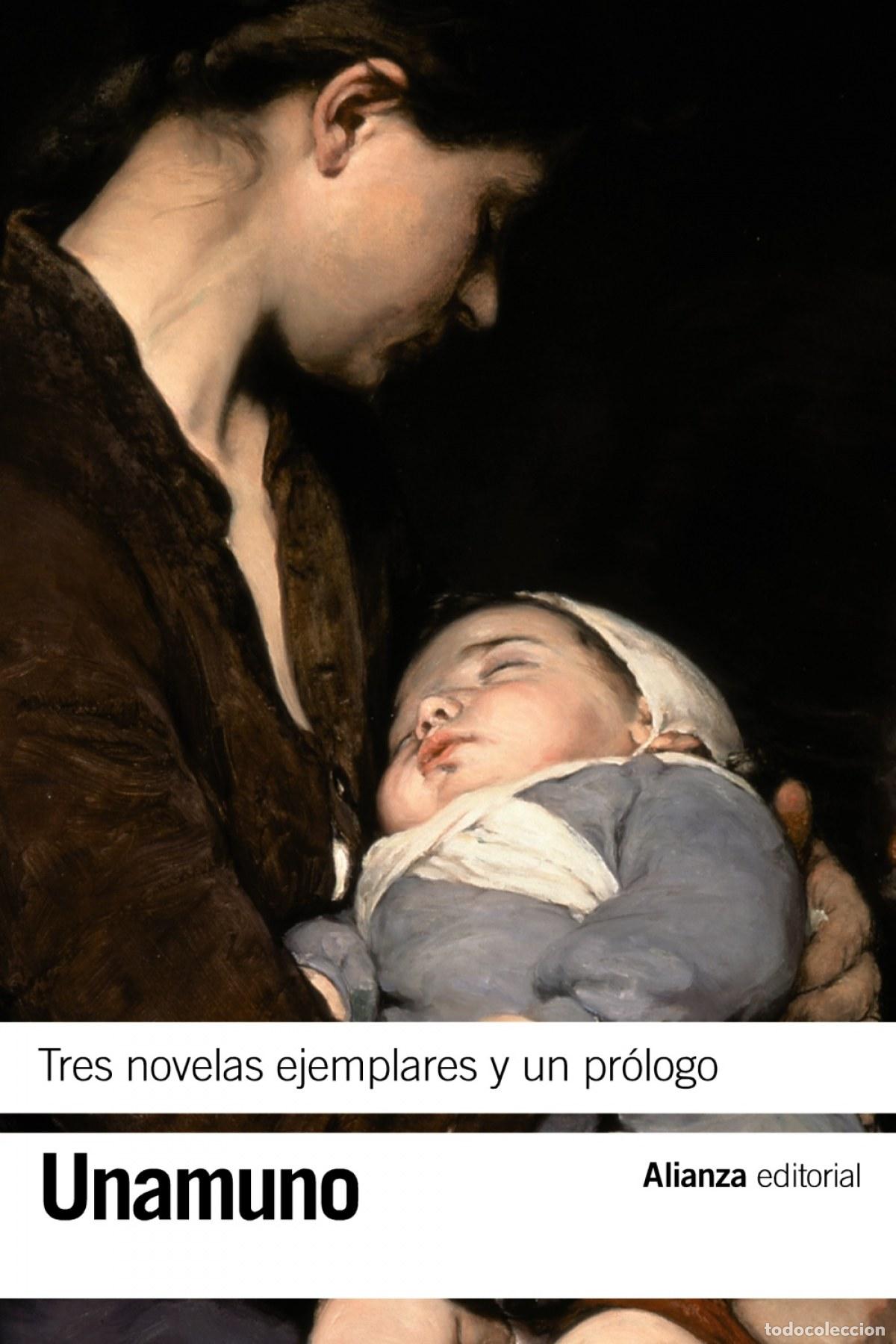 Libros: TRES NOVELAS EJEMPLARES Y UN PR&Oacute;LOGO - Unamuno, Miguel de